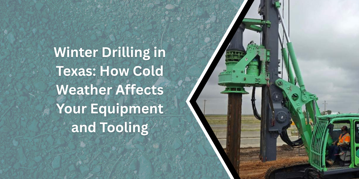 Winter Drilling in Texas: How Cold Weather Affects Your Equipment and ...